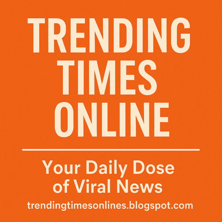 trendingtimesonlines.blogspot.com : Your Daily Dose of Viral News