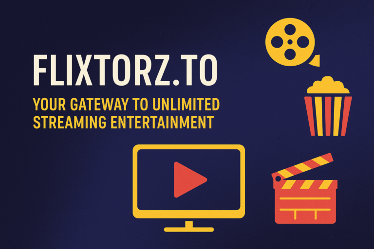 Flixtorz.to : Your Gateway to Unlimited Streaming Entertainment
